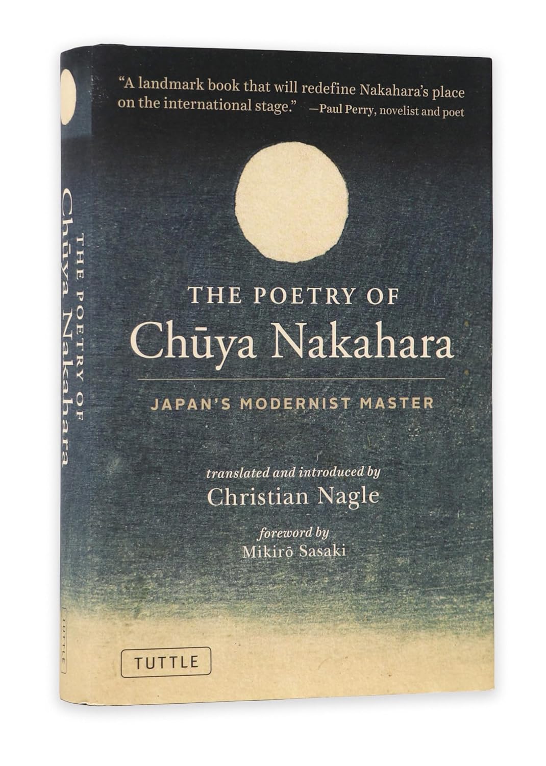 The Poetry of Chuya Nakahara: Japan's Modernist Master (Free Bilingual Audio Recordings)