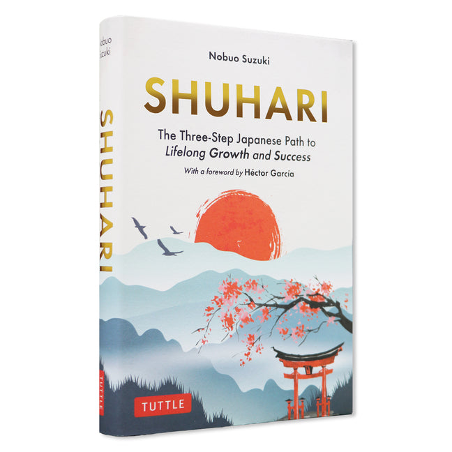 Shuhari: The Three-Step Japanese Path to Lifelong Growth and Success