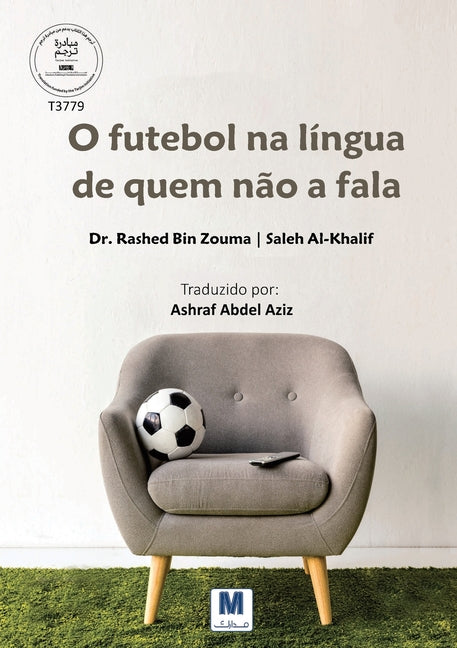 O futebol na lingua de quem nao a fala - Football in the Language of Those Who Do Not Speak It