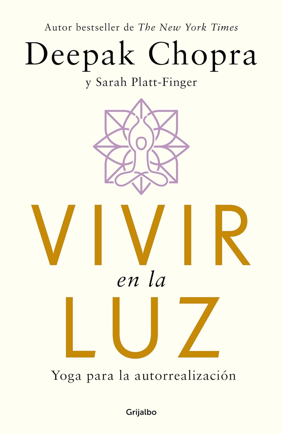 Vivir En La Luz. Yoga Para La Autorrealizacion / Living in the Light Yoga for Self-Realization
