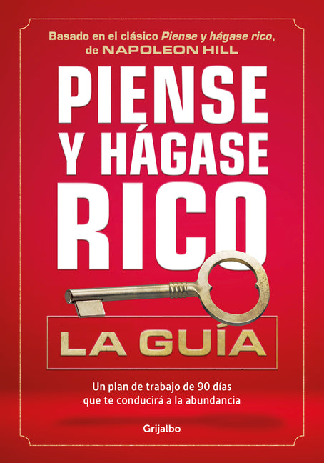 Piense Y Hagase Rico: La Guia / Think and Grow Rich: Action Guide