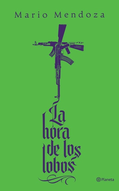 La Hora de Los Lobos (Novela) / The Hour of the Wolves (a Novel)