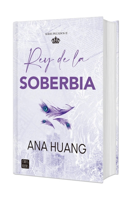 Rey de la Soberbia. Edicion Tapa Dura / King of Pride