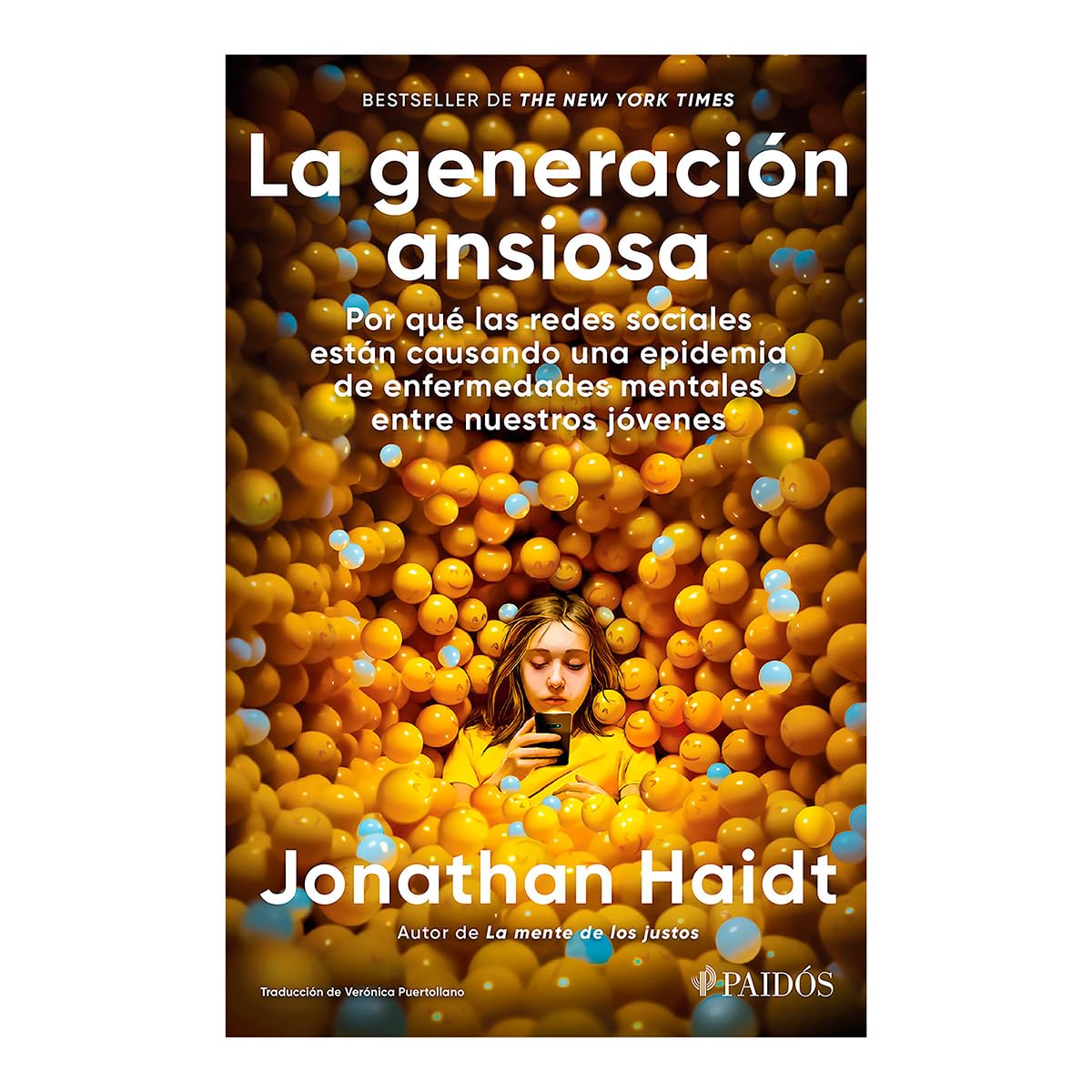 La Generacion Ansiosa: Por Que Las Redes Sociales Estan Causando Una Epidemia de Enfermedades Mentales Entre Nuestros Jovenes / The Anxious Generation