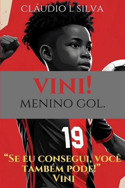 Vini! Menino gol.