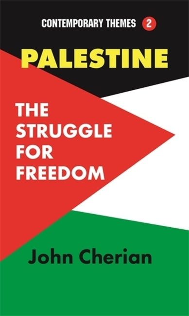 Palestine: The Struggle for Freedom