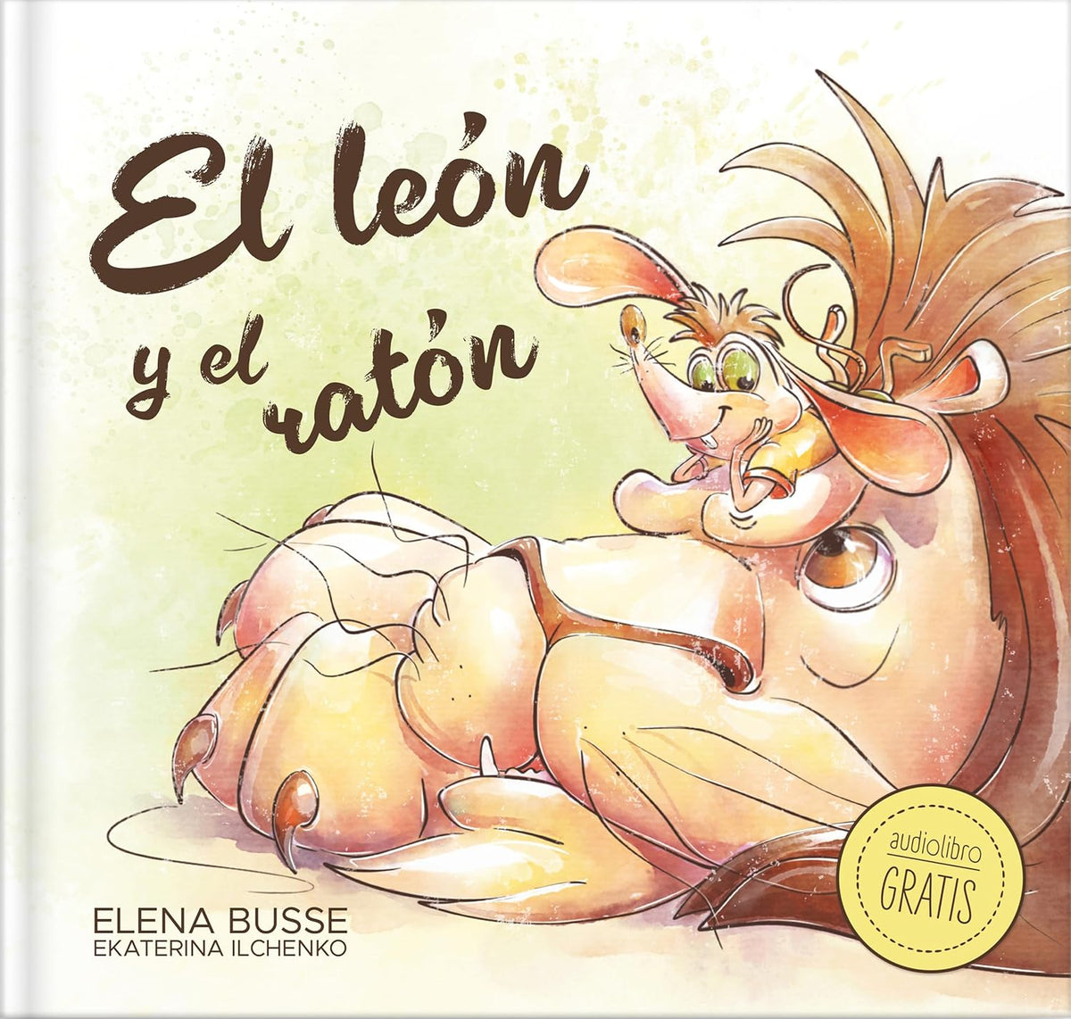 El Leon Y El Raton / The Lion and the Mouse: Fabula Clasica En Verso Moderno Con Actividades: 2