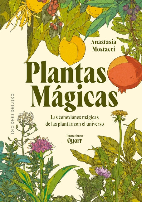 Plantas Magicas: Las Conexiones Magicas de Las Plantas Con El Universo
