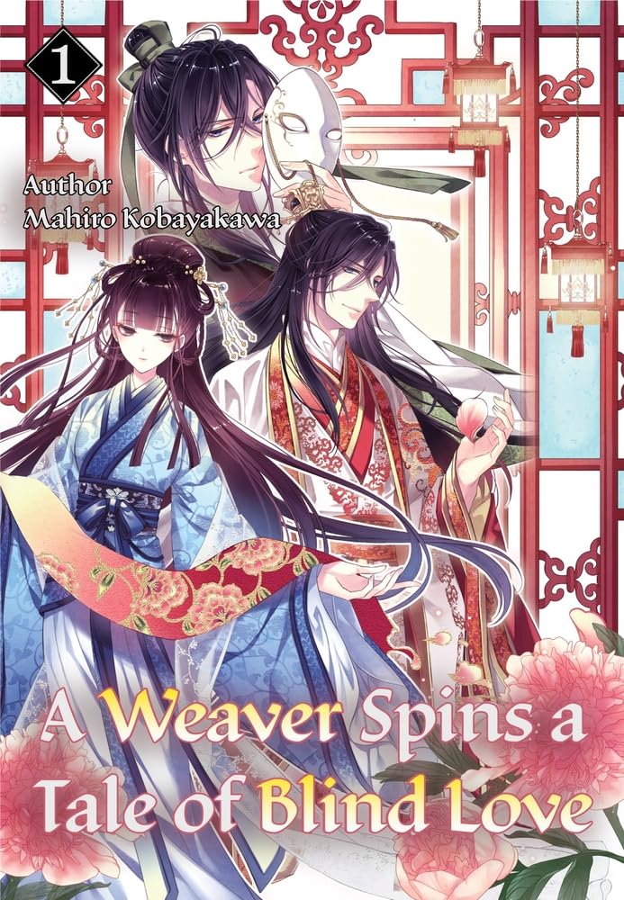 A Weaver Spins a Tale of Blind Love 1: Volume 1