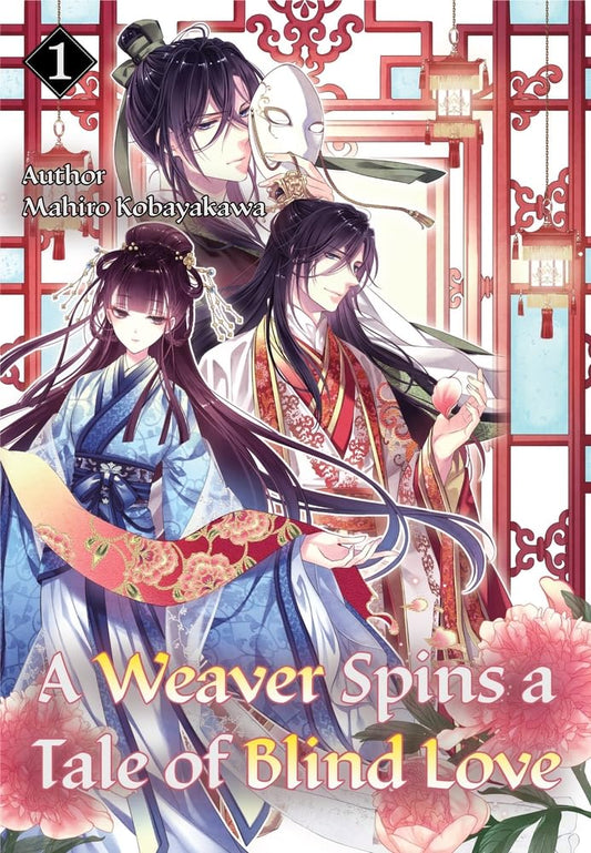 A Weaver Spins a Tale of Blind Love 1: Volume 1