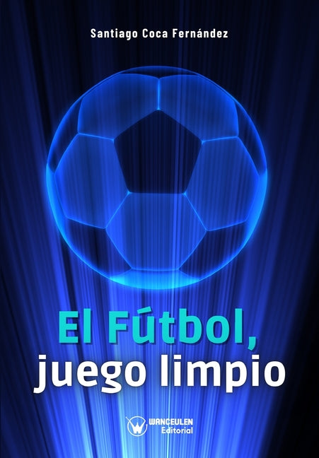 El futbol, juego limpio