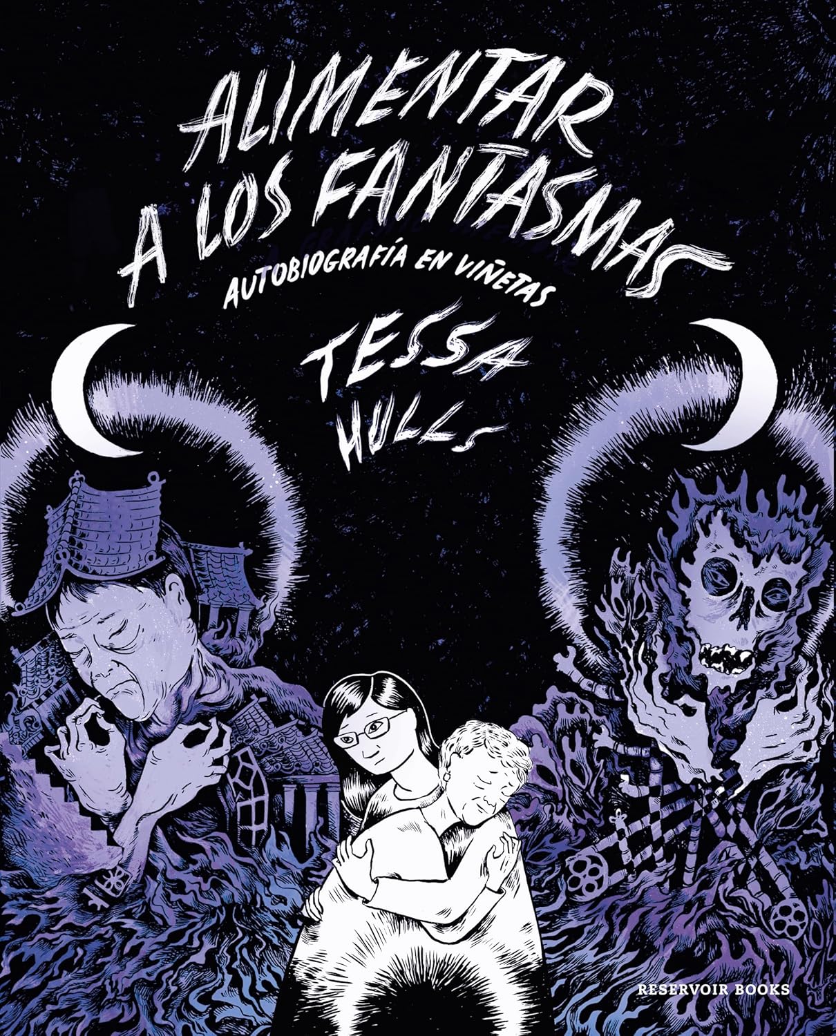 Alimentar a Los Fantasmas (Premio Pulitzer) / Feeding Ghosts A Graphic Memoir