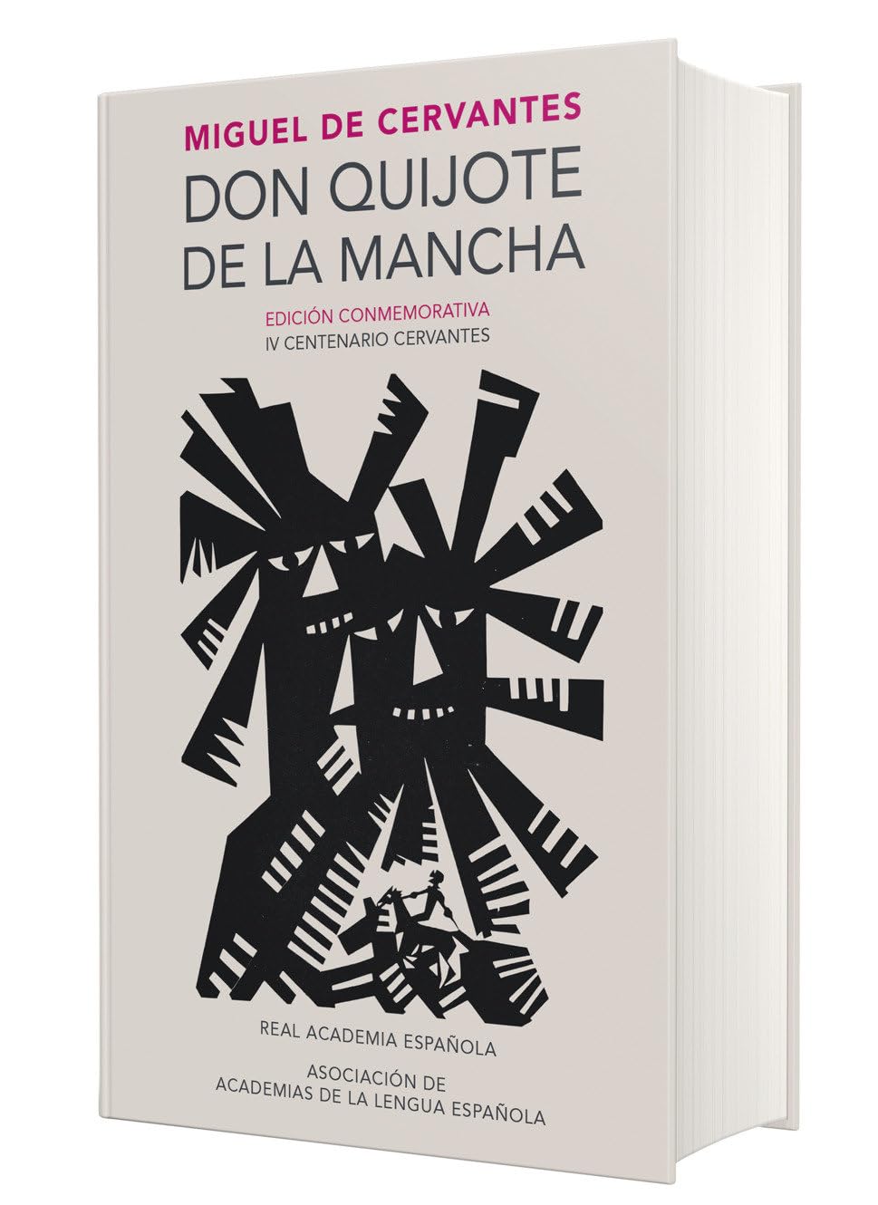 Don Quijote de la Mancha (Edicion Conmemorativa de la Rae Y La Asale) / Don Quixote de la Mancha. Rae