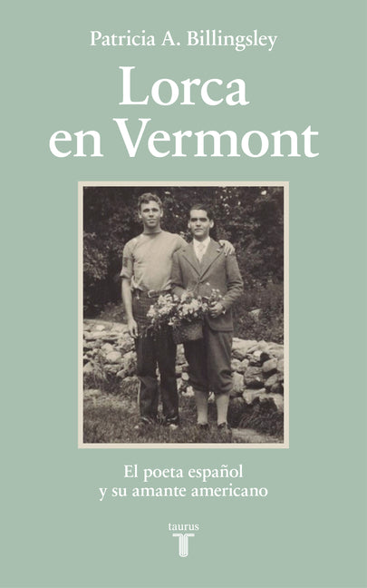 Lorca En Vermont / Lorca in Vermont: A the Spanish Poet and His American Lover