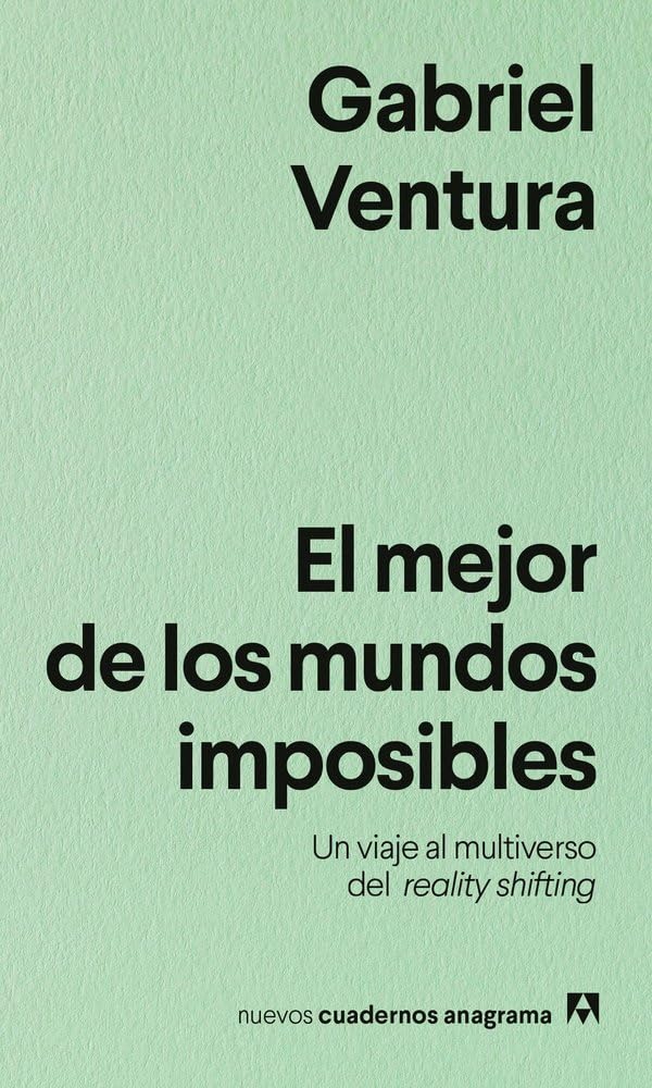 Mejor de Los Mundos Imposibles, El