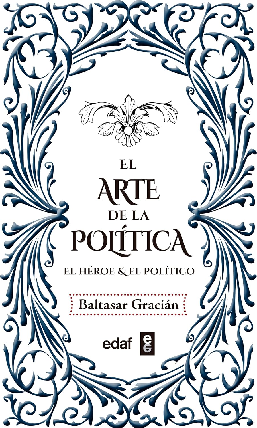 Arte de la Politica, El