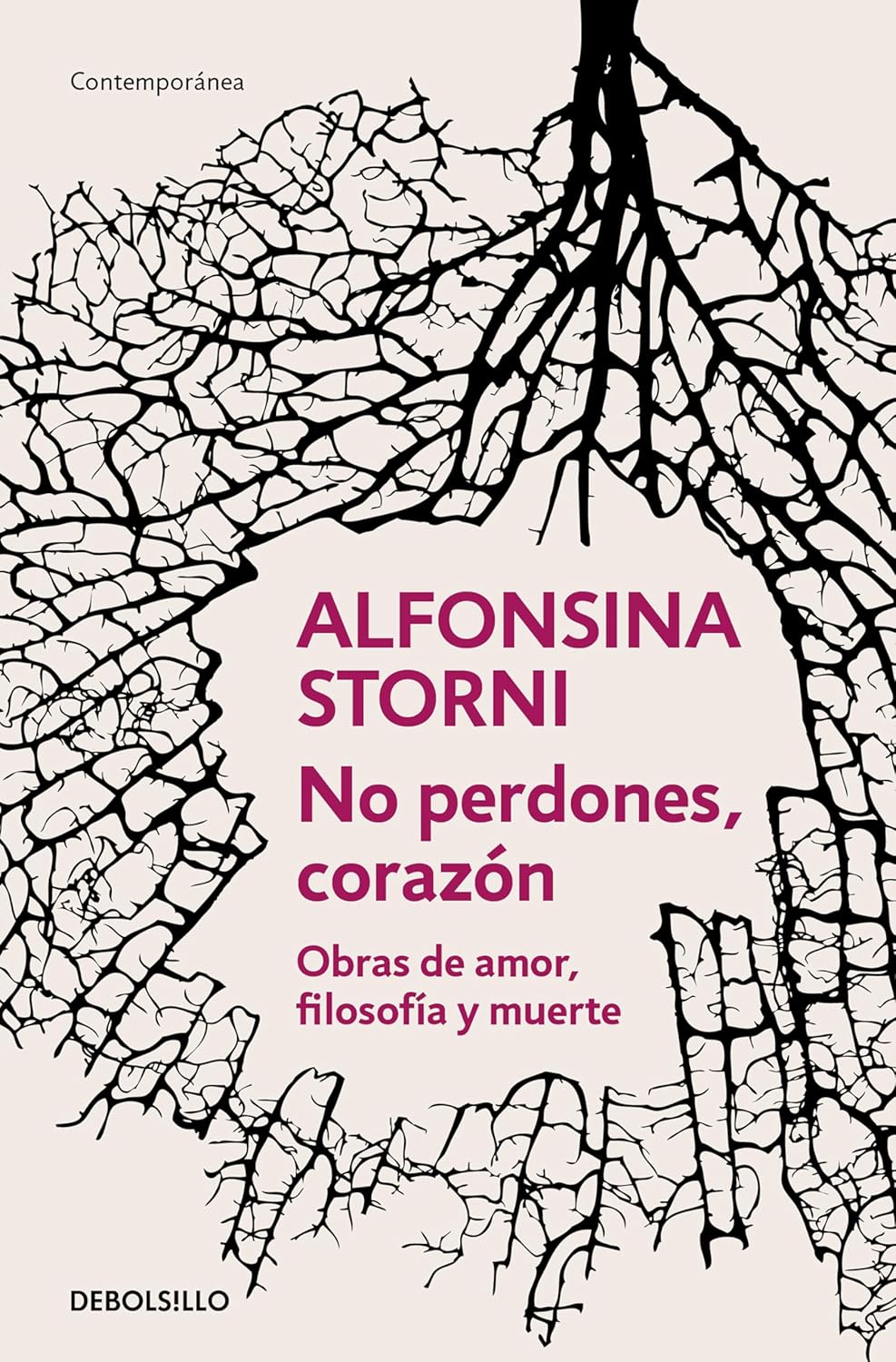 No Perdones, Corazon. Obras de Amor, Filosofia Y Muerte / Don't Forgive, My Love