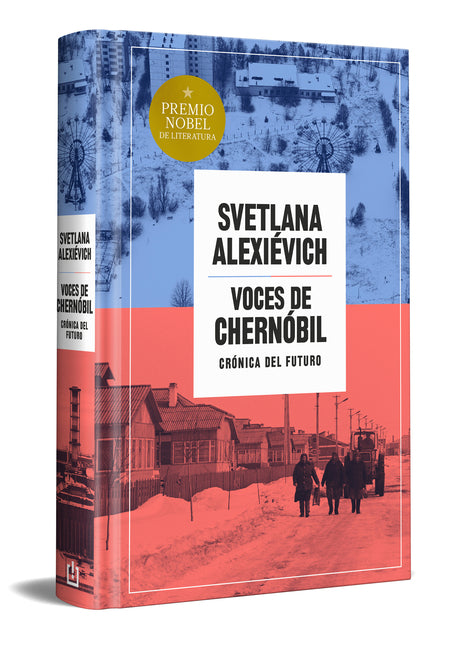 Voces de Chernobil (Edicion Especial En Tapa Dura) / Voices from Chernobyl (Special Hardcover Edition)