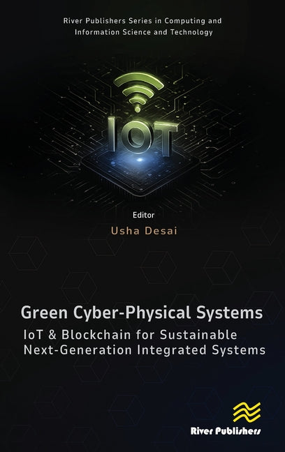 Green Cyber-Physical Systems: Iot and Blockchain for Sustainable Next-Generation Integrated Systems