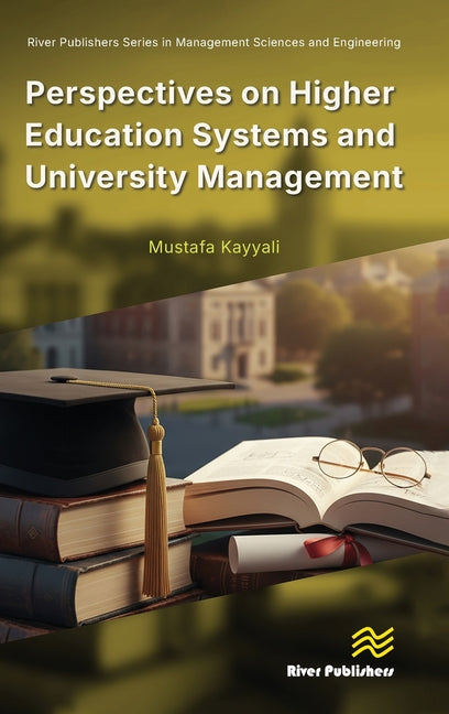 Perspectives on Higher Education Systems and University Management