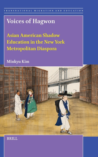 Voices of Hagwon: Asian American Shadow Education in the New York Metropolitan Diaspora