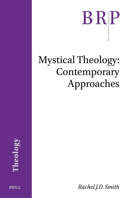 Mystical Theology: Contemporary Approaches