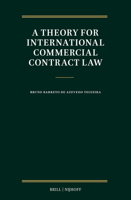 A Theory for International Commercial Contract Law