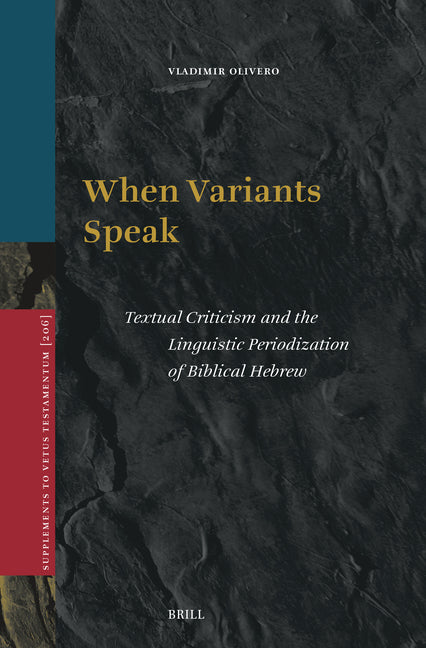 When Variants Speak: Textual Criticism and the Linguistic Periodization of Biblical Hebrew