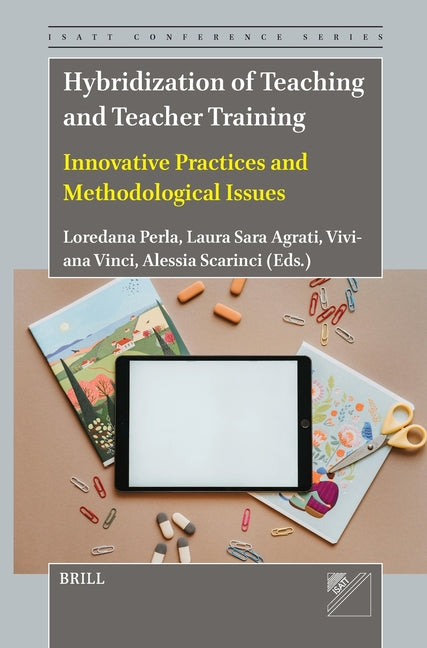 Hybridization of Teaching and Teacher Training: Innovative Practices and Methodological Issues