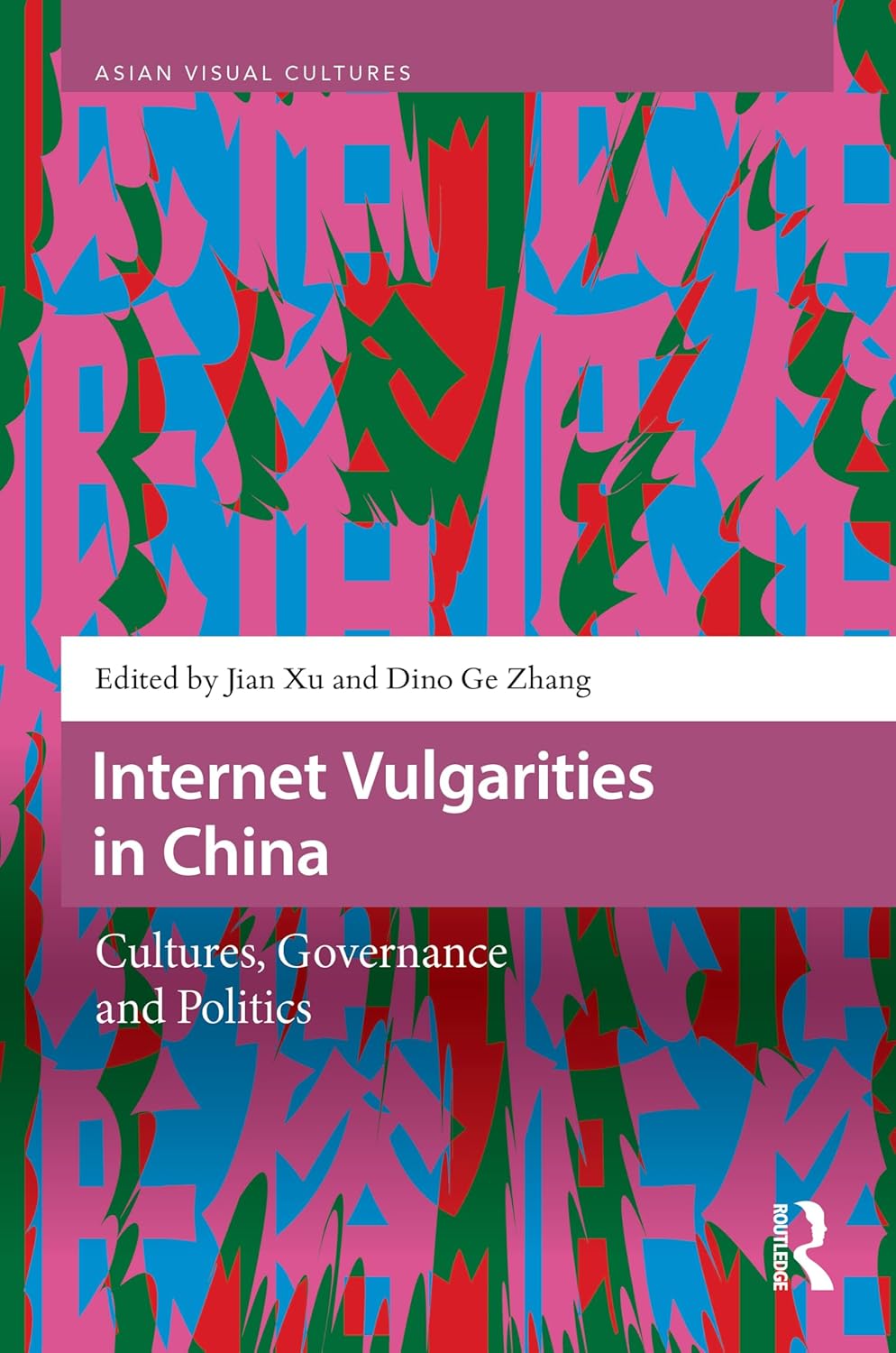 Internet Vulgarities in China: Cultures, Governance and Politics