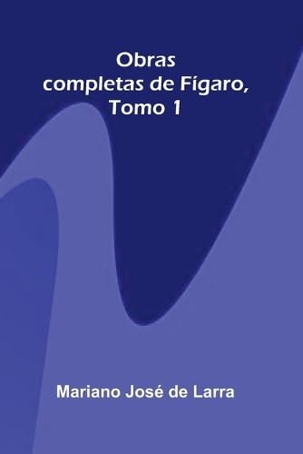 Obras completas de Figaro, Tomo 1