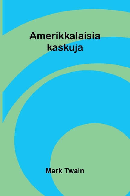 Amerikkalaisia kaskuja