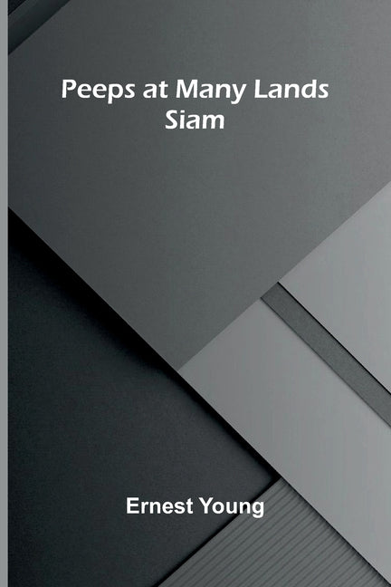 Peeps at Many Lands: Siam