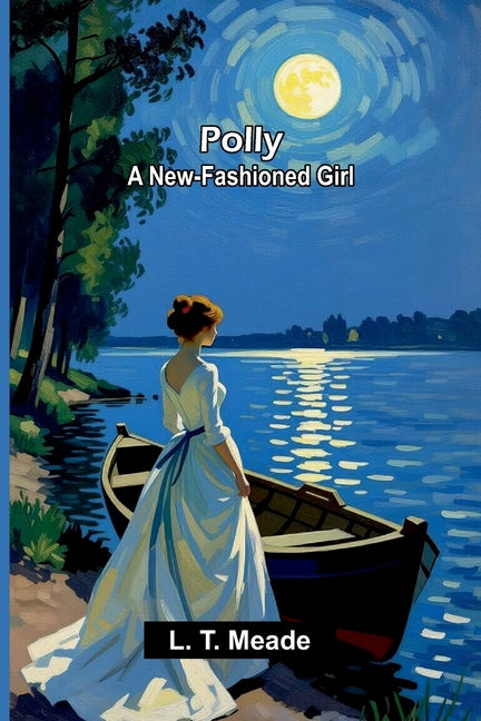 Polly: A New-Fashioned Girl