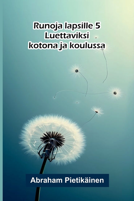 Runoja lapsille 5: Luettaviksi kotona ja koulussa