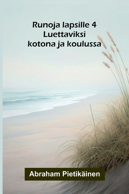 Runoja lapsille 4: Luettaviksi kotona ja koulussa
