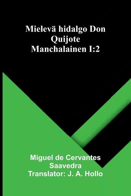 Mieleva hidalgo Don Quijote Manchalainen I: 2