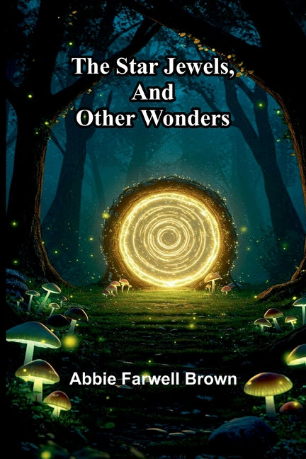 The star jewels, and other wonders
