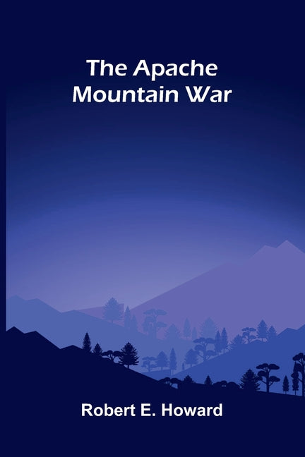 The Apache Mountain War