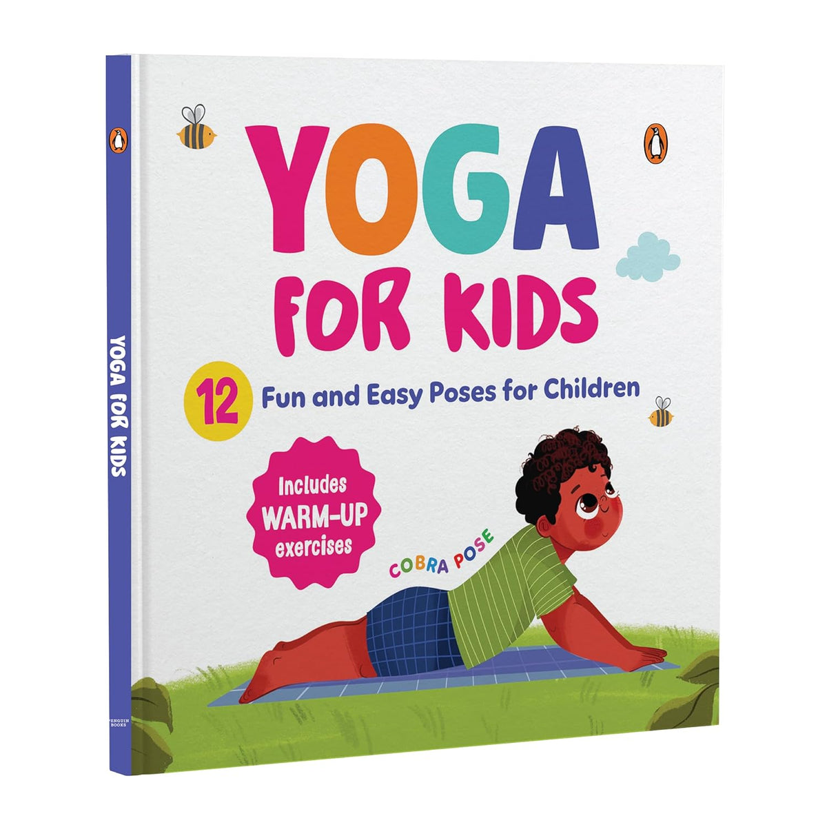 Yoga for Kids: Fun and Simple Yoga Poses I Step-By-Step Guide to Physical and Mental Well-Being I Illustrated Asanas for Kids of All Ages I Ages 6+ [S