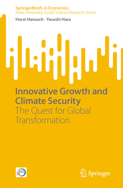 Innovative Growth and Climate Security: The Quest for Global Transformation