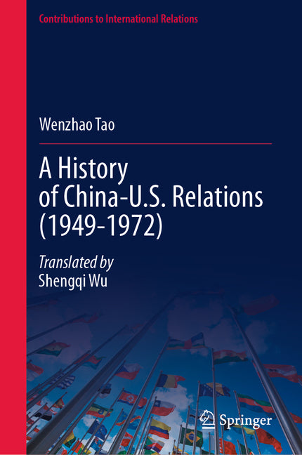A History of China-U.S. Relations (1949-1972)
