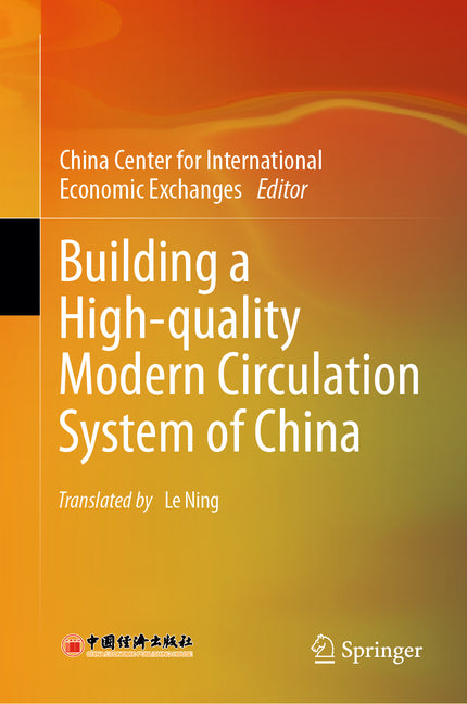 Building a High-Quality Modern Circulation System of China