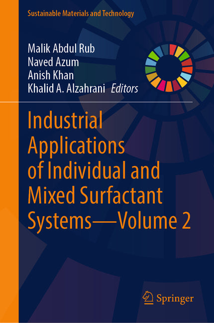 Industrial Applications of Individual and Mixed Surfactant Systems - Volume 2