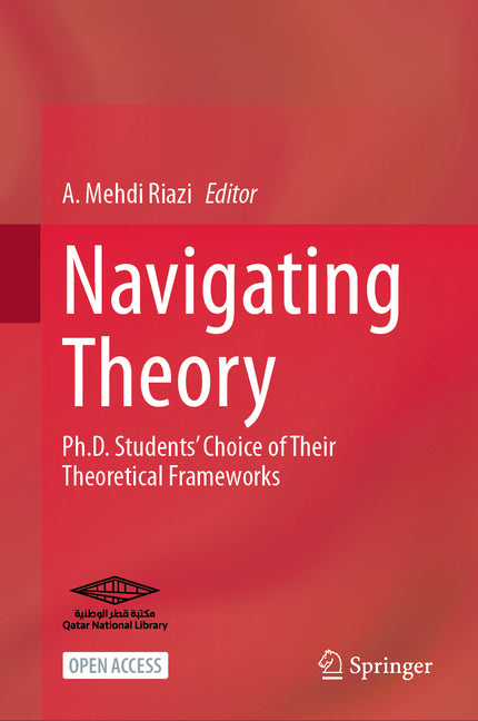 Navigating Theory: Ph.D. Students' Choice of Their Theoretical Frameworks