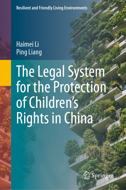 The Legal System for the Protection of Children's Rights in China
