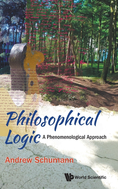 Philosophical Logic: A Phenomenological Approach