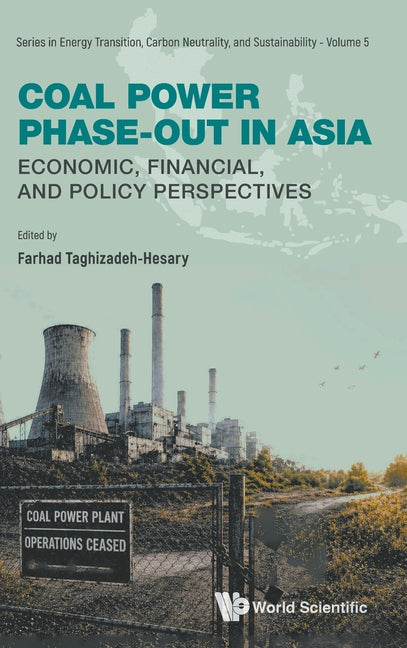 Coal Power Phase-Out in Asia: Economic, Financial, and Policy Perspectives