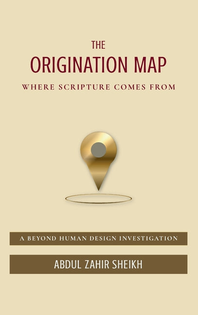 The Origination Map: Where Scripture Comes From: Where Scripture Comes from