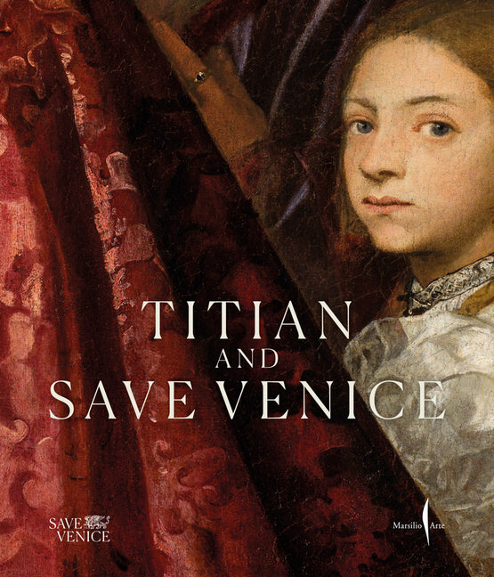 Titian & Save Venice: Conserving Six Masterpieces